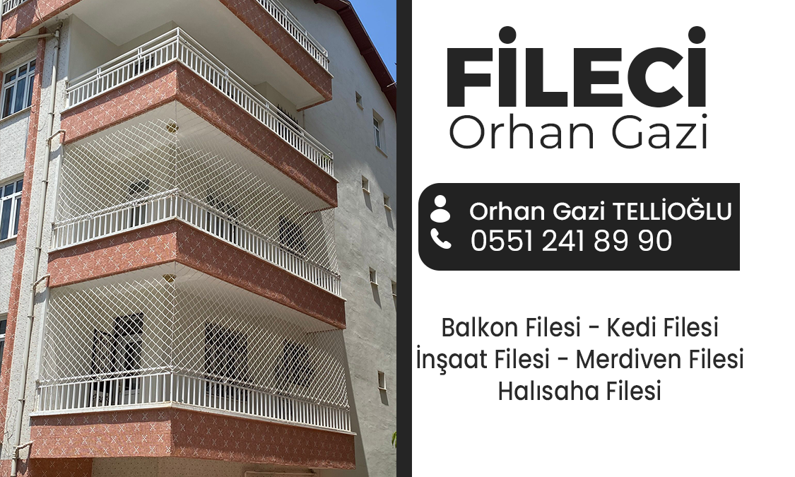 FİLECİ ORHAN GAZİ 